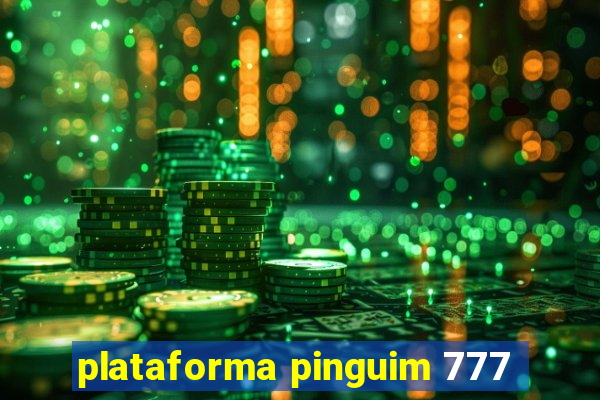 plataforma pinguim 777